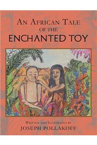 African Tale of the Enchanted Toy