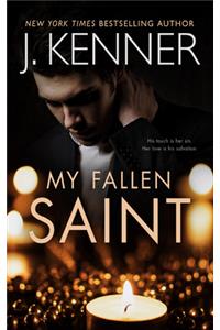 My Fallen Saint