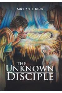 The Unknown Disciple