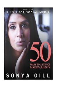 50 Ways To Attract And Keep Clients