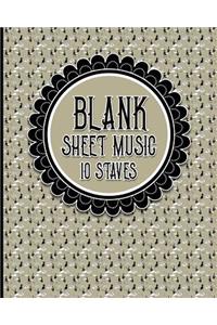 Blank Sheet Music - 10 Staves