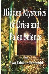 Hidden Mysteries of Orisa and the Paleo-Science of Ifa