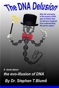 DNA Delusion