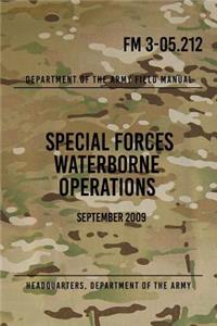 FM 3-05.212 Special Forces Waterborne Operations