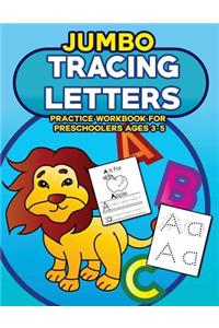 Jumbo Tracing Letters Practice Workbook for Preschoolers Ages 3-5