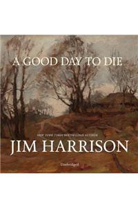 Good Day to Die Lib/E