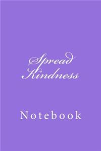 Spread Kindness