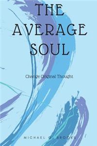 The Average Soul