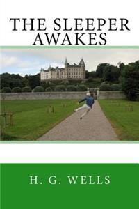 The Sleeper Awakes