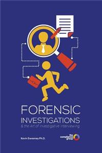 Forensic Interviewing and the art of investigative interviewing