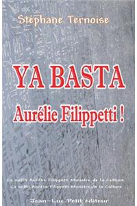 Ya basta Aurélie Filippetti !