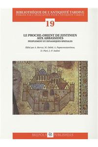 Le Proche-Orient de Justinien Aux Abbassides