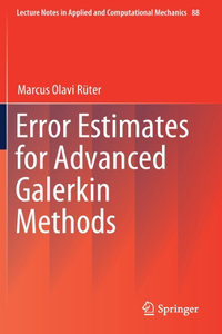 Error Estimates for Advanced Galerkin Methods