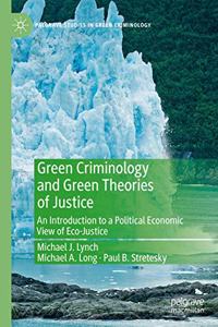 Green Criminology and Green Theories of Justice