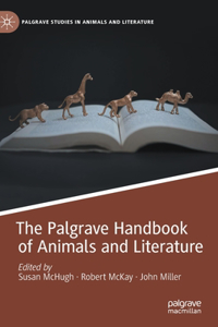 The Palgrave Handbook of Animals and Literature