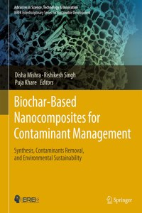 Biochar-Based Nanocomposites for Contaminant Management