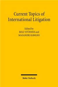 Current Topics of International Litigation
