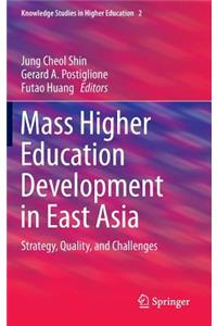 Mass Higher Education Development in East Asia