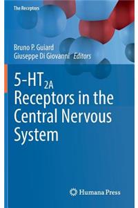 5-Ht2a Receptors in the Central Nervous System