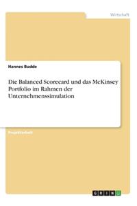 Balanced Scorecard und das McKinsey Portfolio im Rahmen der Unternehmenssimulation
