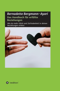 Das Handbuch für erfüllte Beziehungen