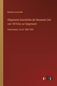 Allgemeine Geschichte der Neuesten Zeit von 1815 bis zur Gegenwart