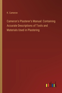 Cameron's Plasterer's Manual