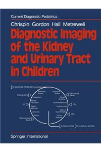 Diagnostic Imaging of the Kidney and Urinary Tract in Children