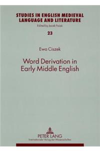 Word Derivation in Early Middle English