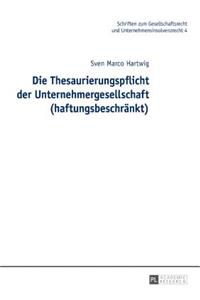 Die Thesaurierungspflicht der Unternehmergesellschaft (haftungsbeschraenkt)