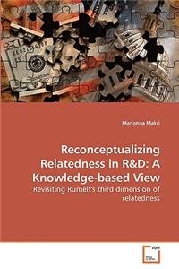 Reconceptualizing Relatedness in R&D