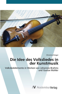 Idee des Volksliedes in der Kunstmusik