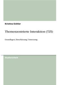 Themenzentrierte Interaktion (TZI)