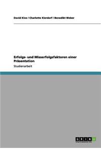 Erfolgs- und Misserfolgsfaktoren einer Präsentation