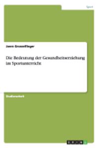 Bedeutung der Gesundheitserziehung im Sportunterricht