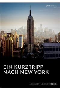 Ein Kurztrip nach New York