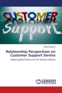 Relationship Perspectives on Customer Support Service