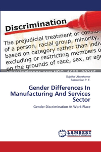 Gender Differences In Manufacturing And Services Sector