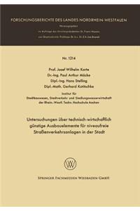 Untersuchungen über technisch-wirtschaftlich günstige Ausbauelemente für niveaufreie Straßenverkehrsanlagen in der Stadt