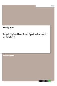 Legal Highs. Harmloser Spaß oder doch gefährlich?