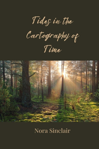 Tides in the Cartography of Time