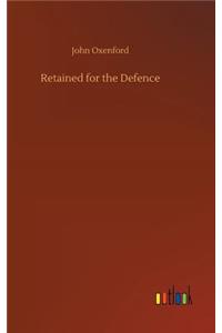 Retained for the Defence