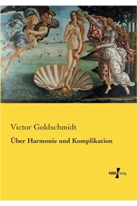 Über Harmonie und Komplikation