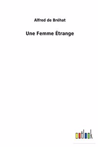 Femme Étrange