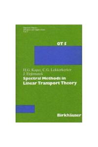 Spectral Methods in Linear Transport Theory