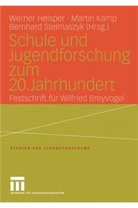 Schule Und Jugendforschung Zum 20. Jahrhundert