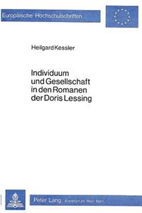 Individuum Und Gesellschaft in Den Romanen Der Doris Lessing