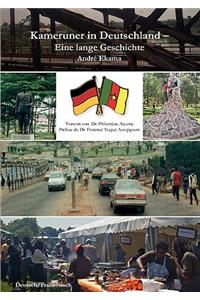 Kameruner in Deutschland - Eine lange Geschichte