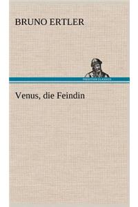 Venus, Die Feindin