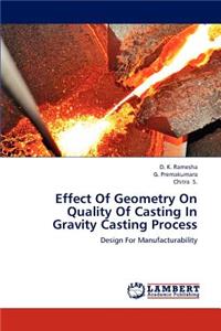 Effect Of Geometry On Quality Of Casting In Gravity Casting Process